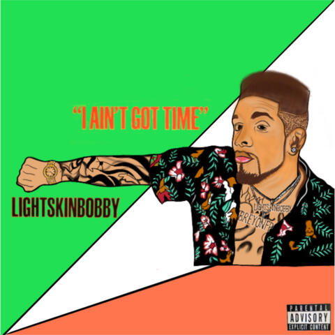 I Ain't Got Time