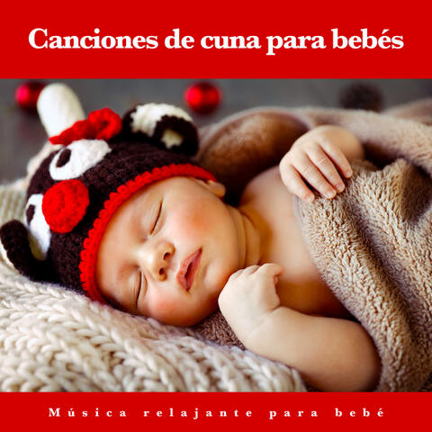 Canciones de Cuna: Música relajante para bebé