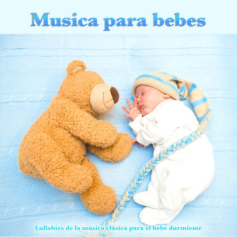 Musica para bebes: Lullabies de la música clásica para el bebé durmiente