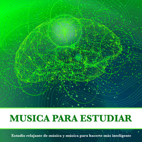 Musica Para Estudiar: Estudio relajante de música y música para hacerte más inteligente