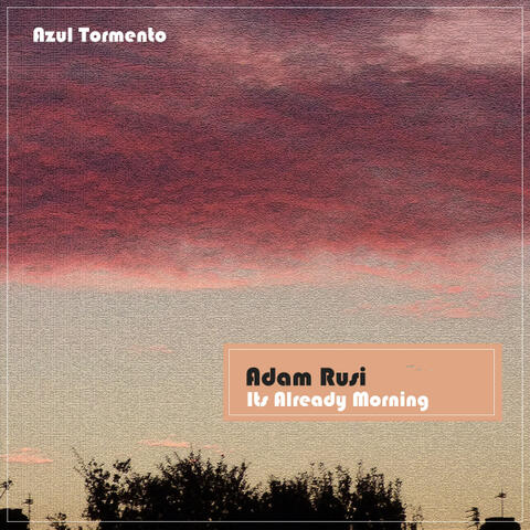 It's Morning Already