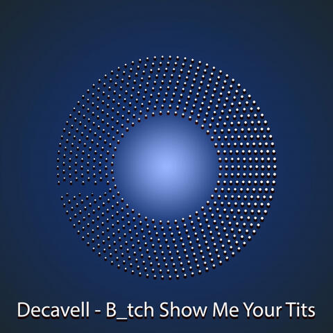 B_tch Show Me Your Tits