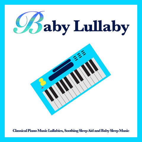 Baby Music Experience & Baby Sleep Music & Monarch Baby Lullaby Institute