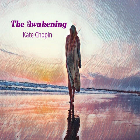 Kate Chopin:The Awakening (YonaBooks)