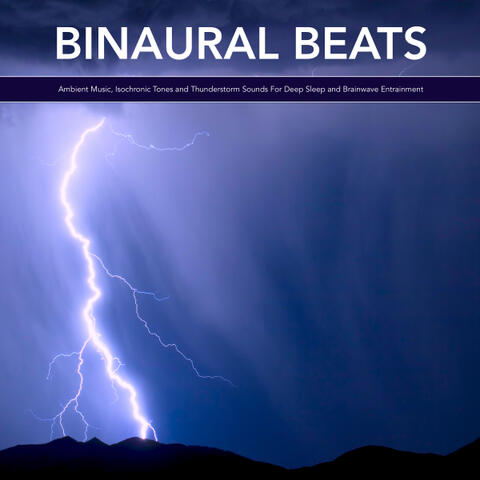 Binaural Beats: Ambient Music, Isochronic Tones and Rain Sounds For Deep Sleep and Brainwave Entrainment