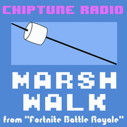 Marsh Walk (from "Fortnite Battle Royale")