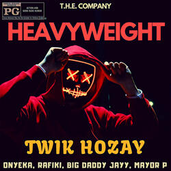 Heavyweight (feat. Big Daddy Jayy, Onyeka, Rafiki & Mayor P)