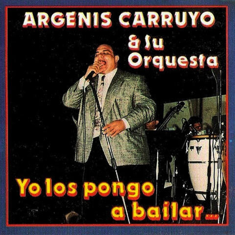 Argenis Carruyo Y Su Orquesta
