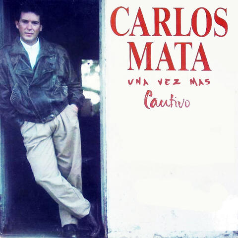 Una Vez Más Cautivo