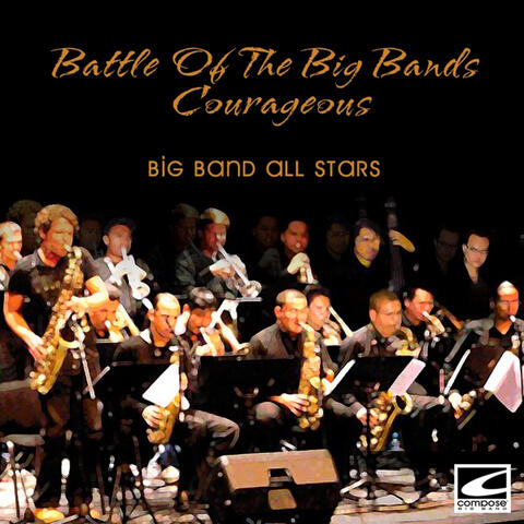Battle Of The Big Bands: Courageous