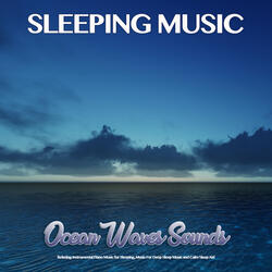 Ambient Piano and Ocean Waves For Sleep