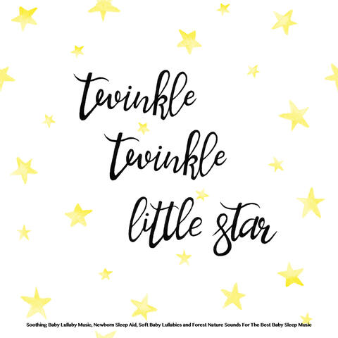 Twinkle Twinkle Little Star & Baby Sleep Music & Baby Lullaby