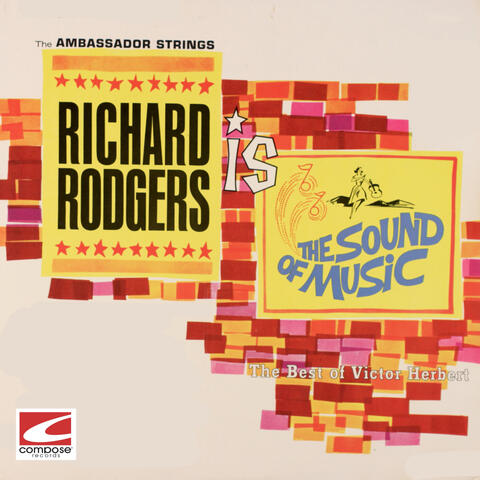 Richard Rodgers Is The Sound of Music