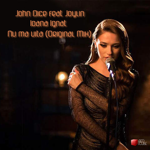 Nu ma uita (feat. Joylin & Ioana Ignat)