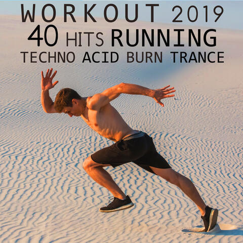 Workout 2019 40 Hits Running Techno Acid Burn Trance (3hr DJ Mix)