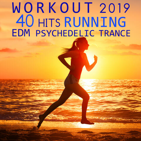 Workout 2019 40 Hits Running EDM Psychedelic Trance (3hr DJ Mix)