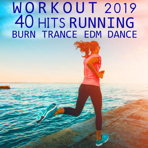 Workout 2019 40 Hits Running Burn Trance EDM Dance (3hr DJ Mix)