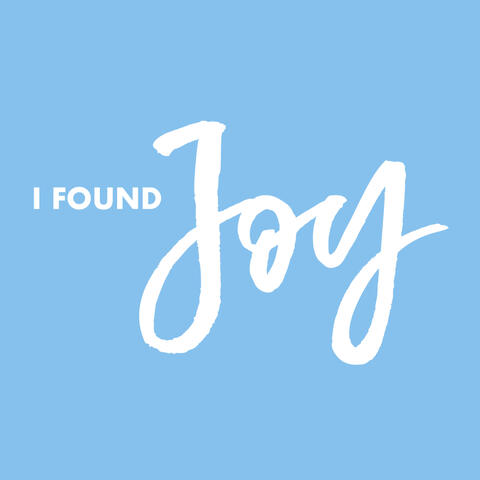 I Found Joy (feat. Moriah Linton)