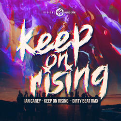 Keep on Rising