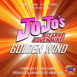 Giorno's Theme - Il Vento D'Oro (From"Jo Jo's Bizarre Adventure Golden Wind")