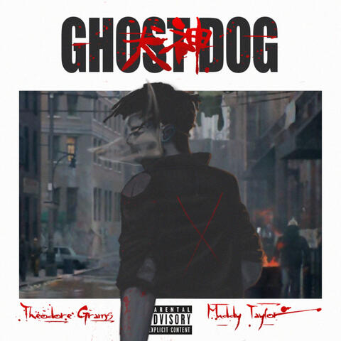 Ghost Dog (feat. Theodore Grams)