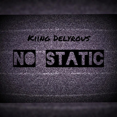 No Static