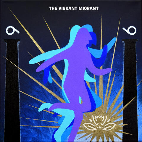 The Vibrant Migrant