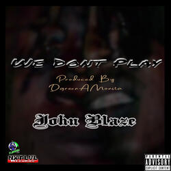 We Dont Play