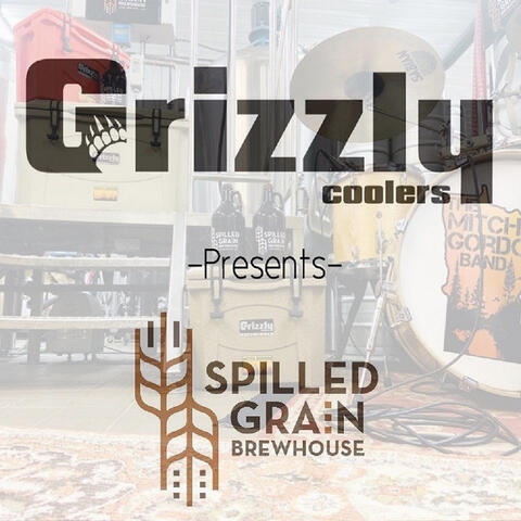 The Grizzly Cooler Sessions @ Spilled Grain Brewhouse