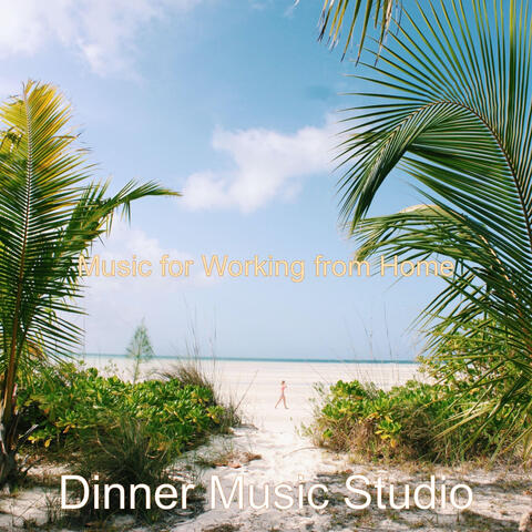 Music for Working from Home