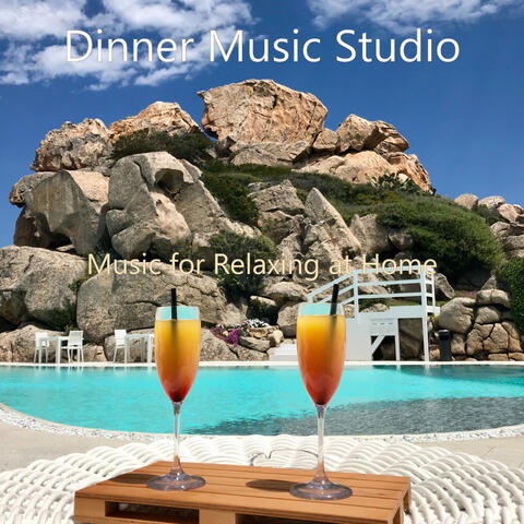 Music for Relaxing at Home