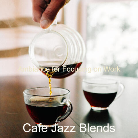 Ambiance for Focusing on Work
