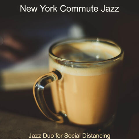 Jazz Duo for Social Distancing