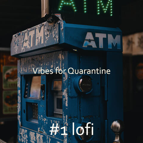 Vibes for Quarantine