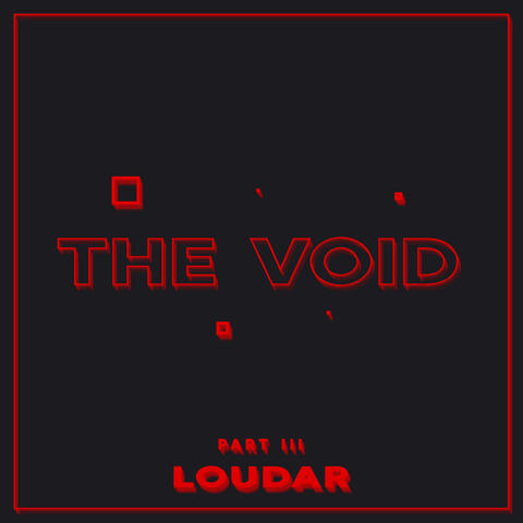 The Void, Pt. III
