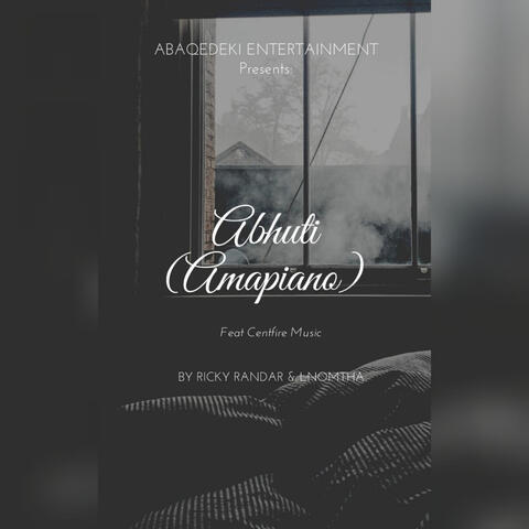 Abhuti (feat. Centfire Music)