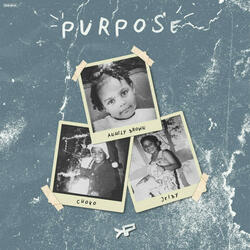 Purpose (feat. Choko & Jeiby)