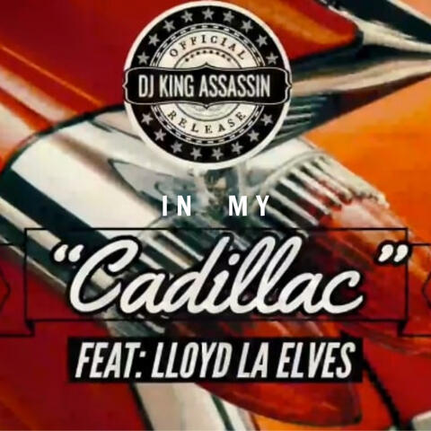 In My Cadillac (feat. Lloyd L.A Elves & EarthQuake)