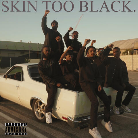 Skin Too Black (feat. Ventage)