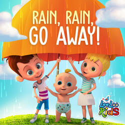 Rain Rain Go Away