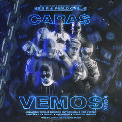 CARAS VEMOS (feat. JULIANNO SOSA, Pekeño 77, Marconi Impara, BRRAY, ANONIMUS & Quimico Ultra mega)