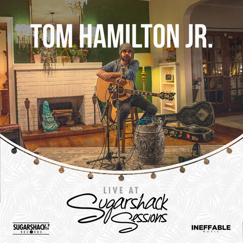 Tom Hamilton Jr. Live at Sugarshack Sessions