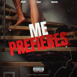 Me Prefieres (feat. Jhay Oz & Engel)