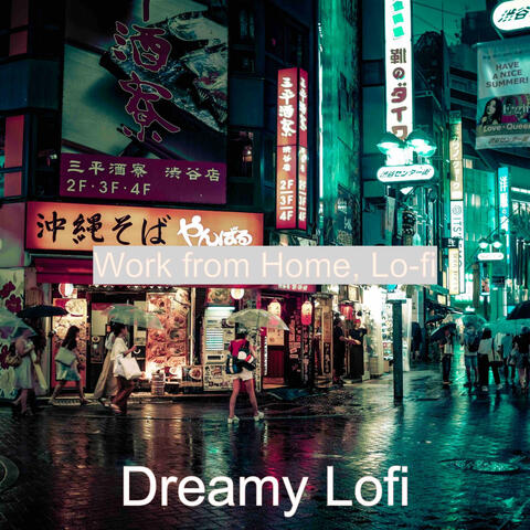 Work from Home, Lo-fi