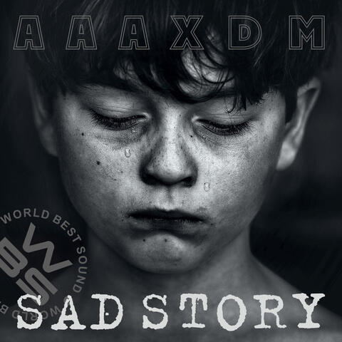 Sad Story