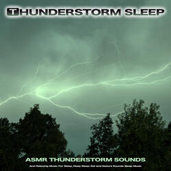 Music For Thunderstorm Sleep
