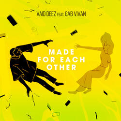 Made For Each Other (feat. Gab Vivan)