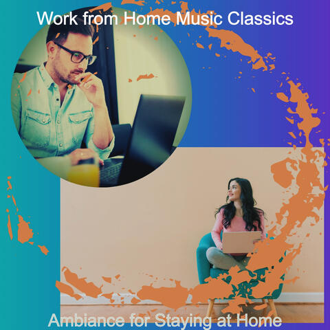 Ambiance for Staying at Home