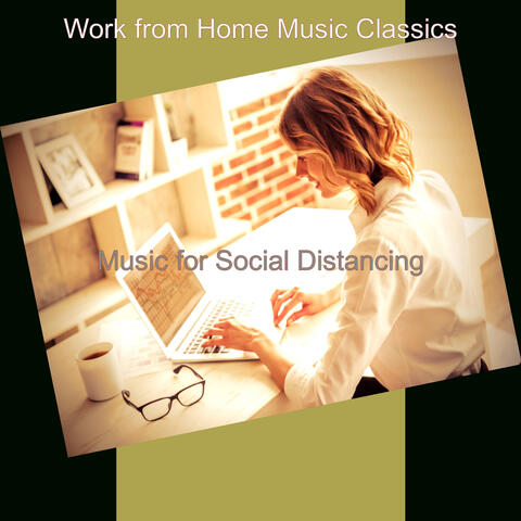 Music for Social Distancing