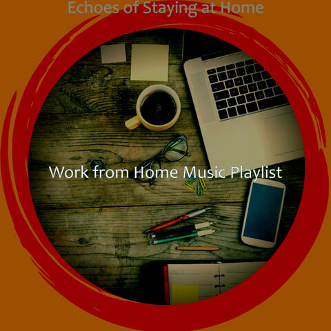 Echoes of Staying at Home